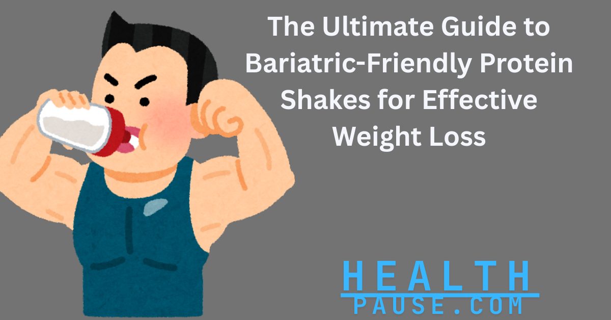 Bariatric Surgery-Friendly Protein Shakes for Weight Loss