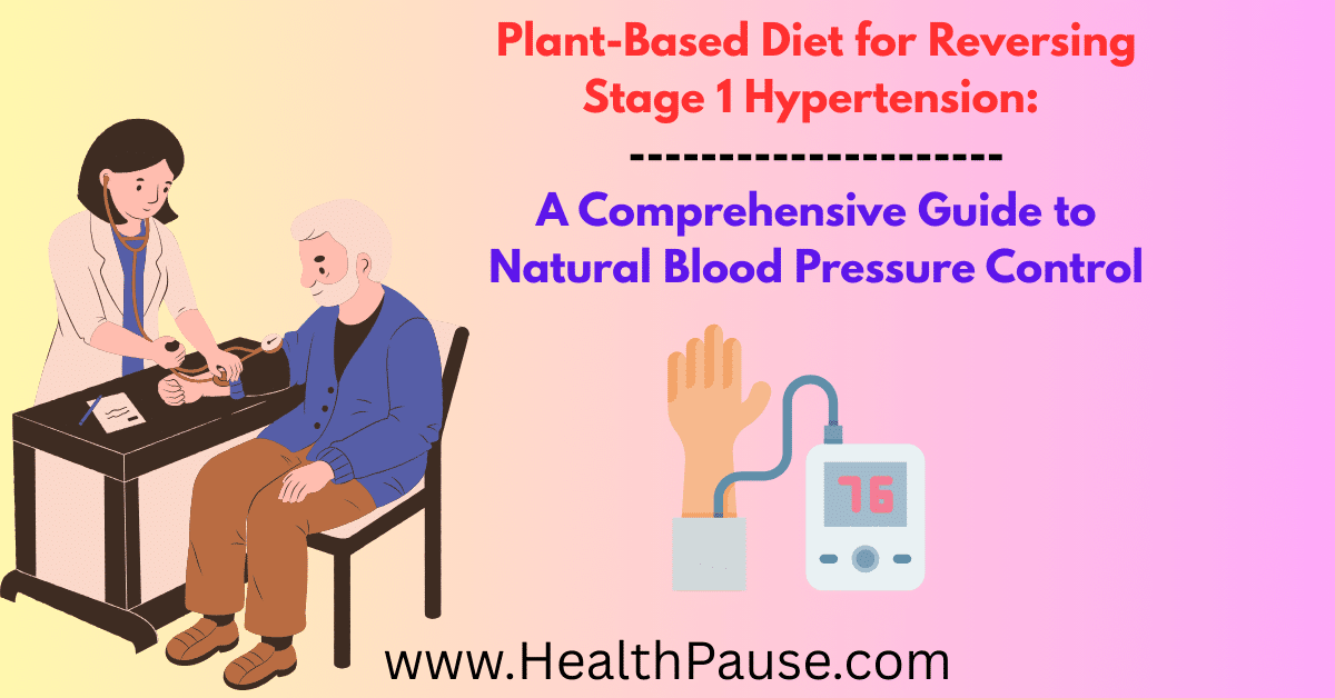 Plant-Based Diet for Reversing Stage 1 Hypertension